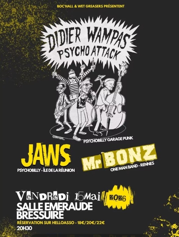 Concert - Didier Wampas Psycho Attack, Jaws et Mr Bonz