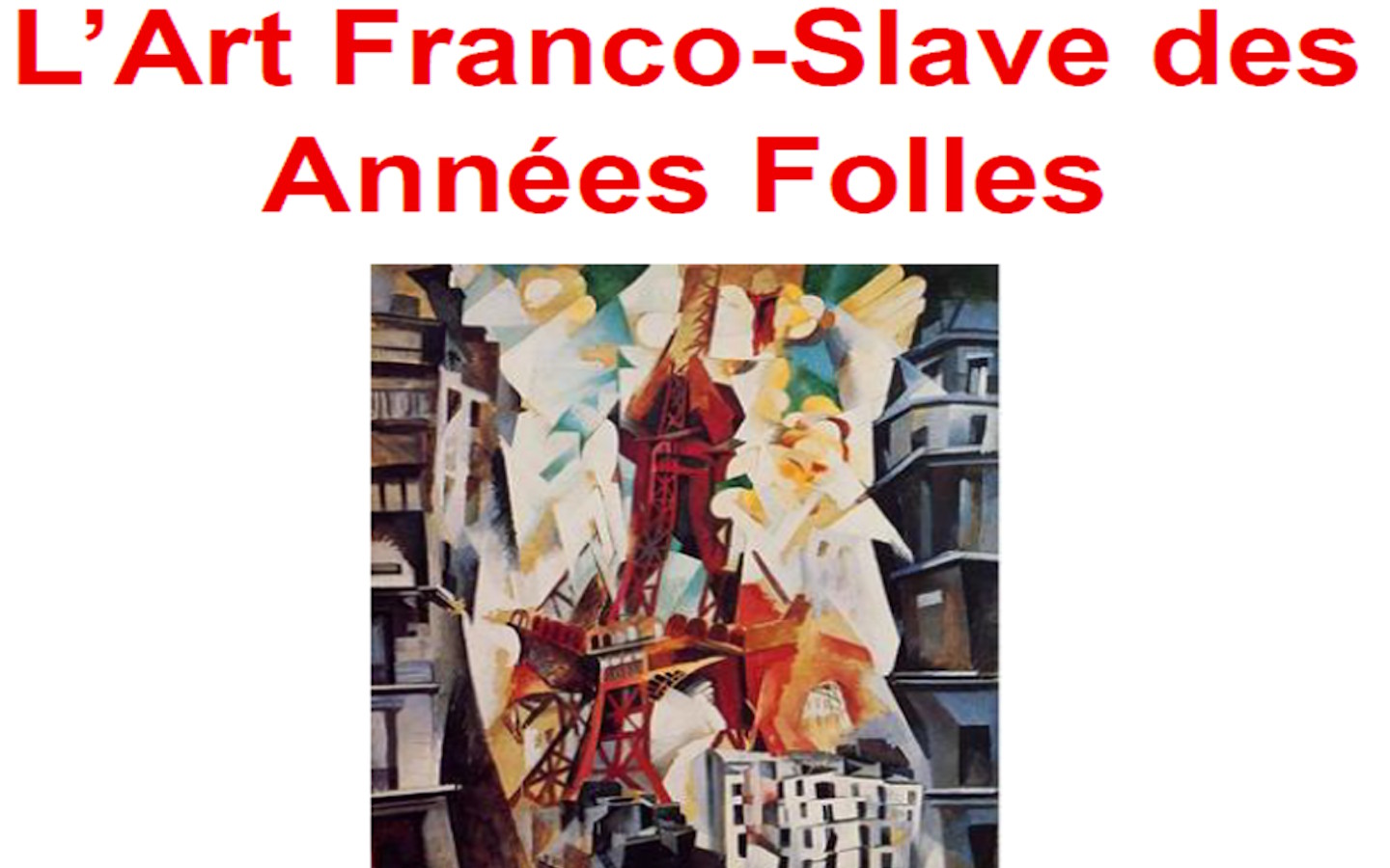 Conférence de l’UTL : L’Art Franco-Slave des Années Folles