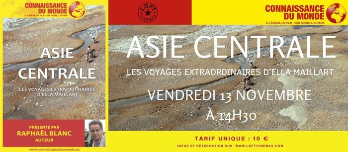 Asie Centrale - Les Voyages Extraordinaires d'Ella Maillart