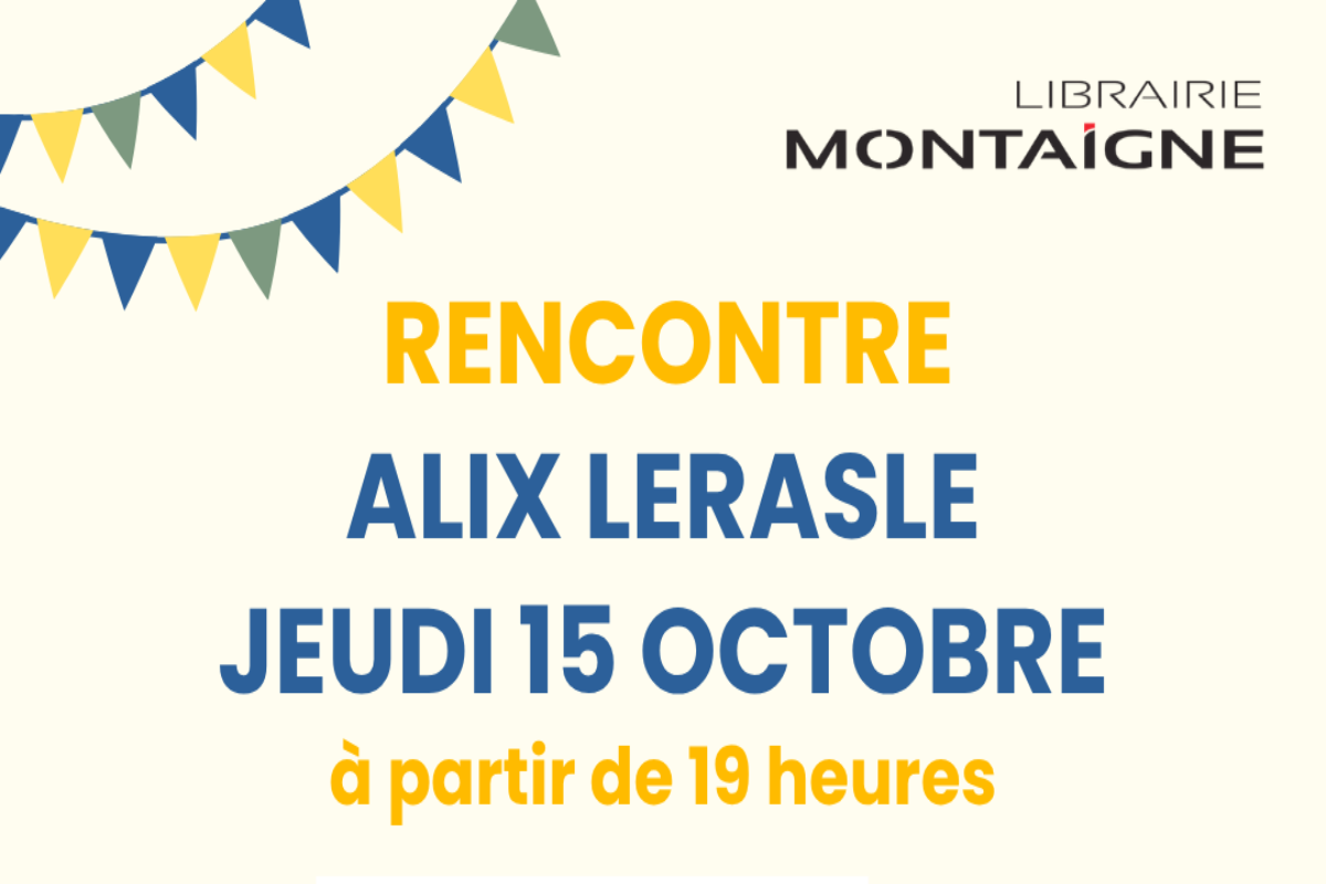Rencontre avec Alix Lerasle | Librairie Montaigne
