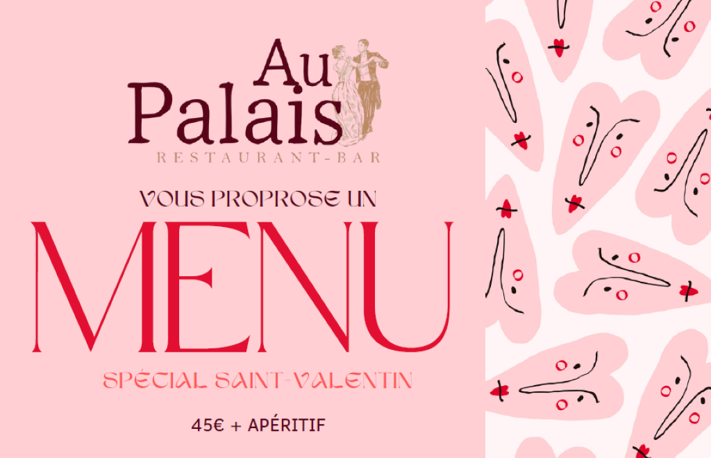 Menu Saint Valentin | Au Palais