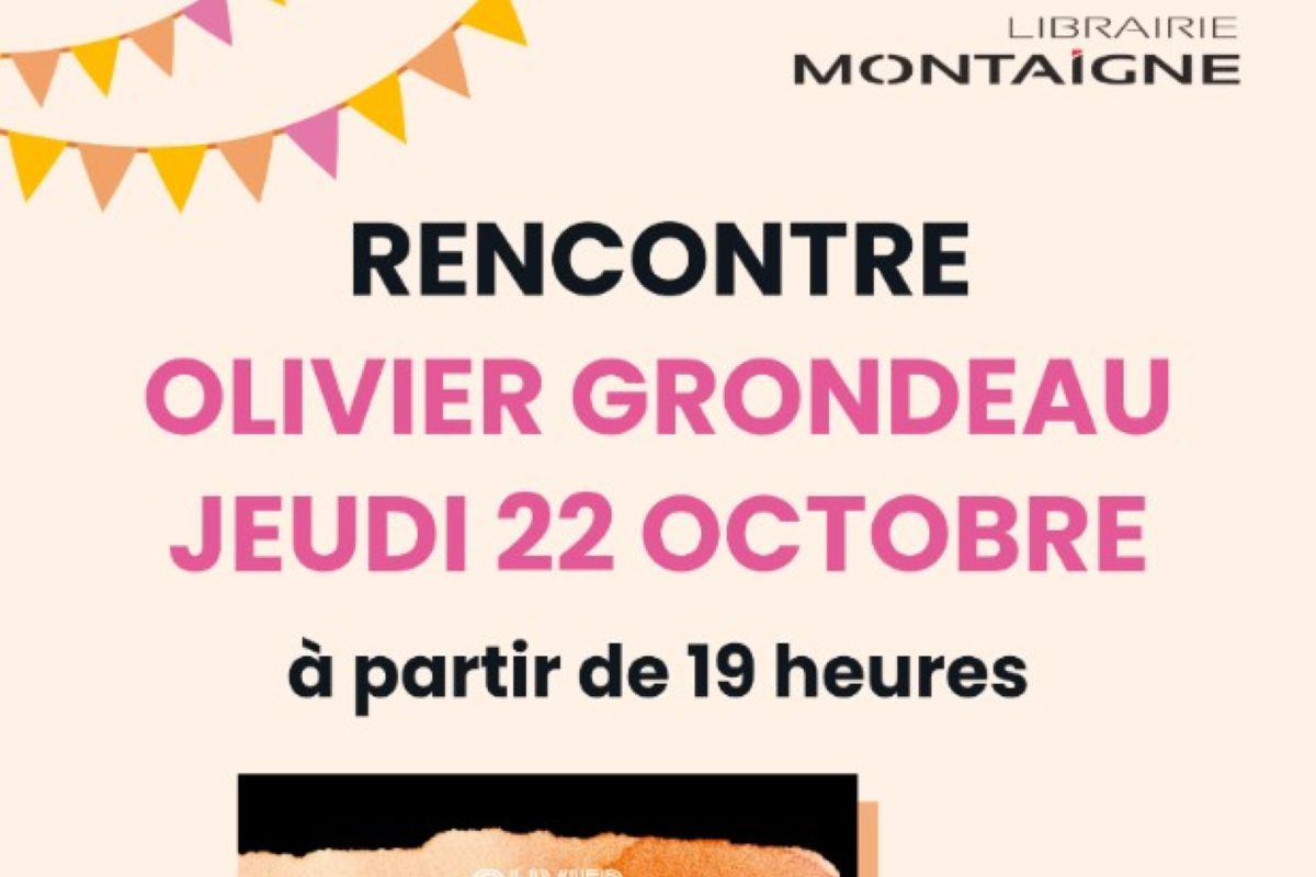 Librairie Montaigne | Rencontre avec Olivier Grondeau