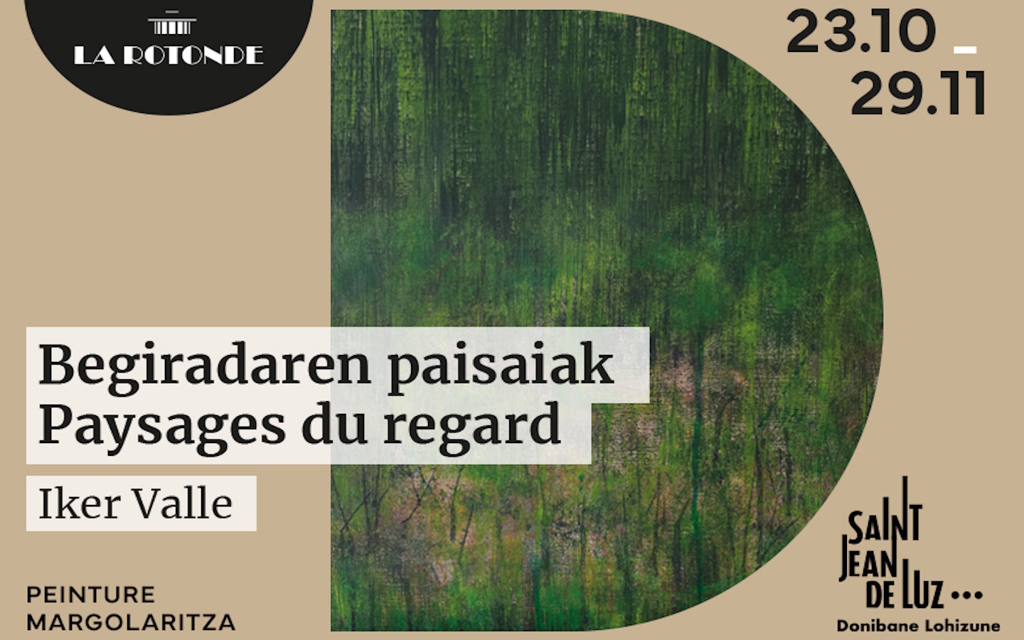 Exposition à la Rotonde : Begiradaren paisaiak / Paysages du regard