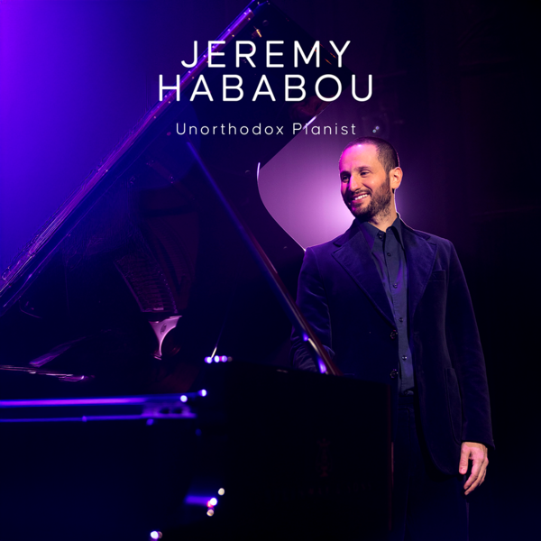 Jeremy Hababou - Unorthodox Pianist