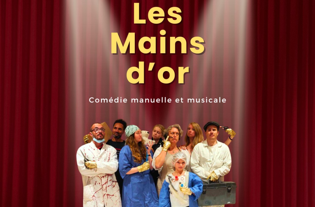Pièce de théâtre | Les mains d'Or