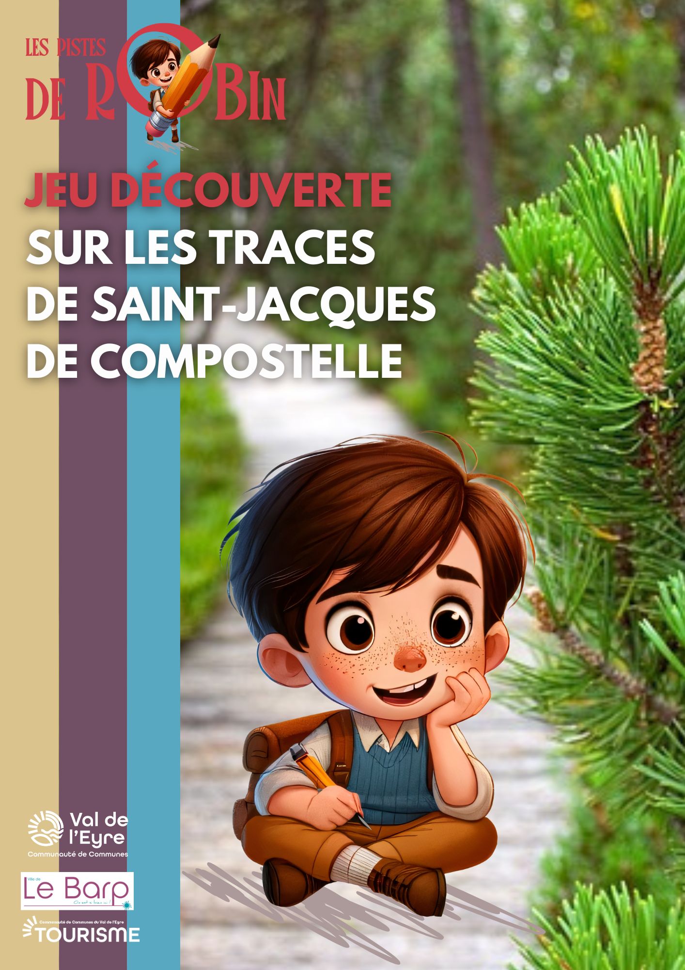 Les Pistes de Robin : sur les traces de Saint-Jacques de Compostelle
