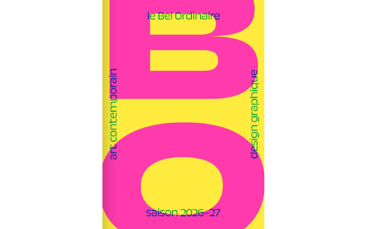 Le Bel Ordinaire: Saison 2026-27