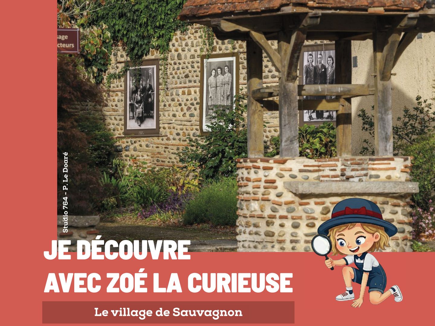 Je découvre avec "Zoé la curieuse" le village de Sauvagnon