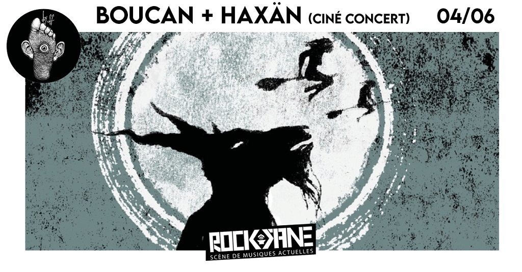 Soirée DAY OFF / Häxan (ciné-concert de BRAME ) + BOUCAN