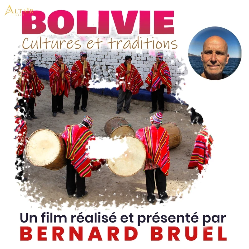 Ciné conférence exploration voyage : BOLIVIE Cultures et Traditions