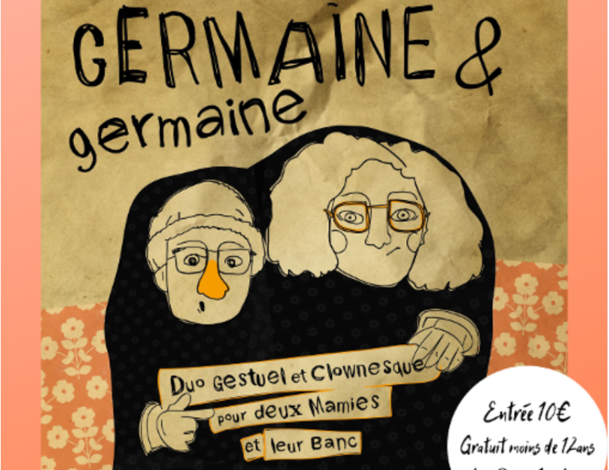 Duo Gestuel et Clownesque : Germaine et Germaine