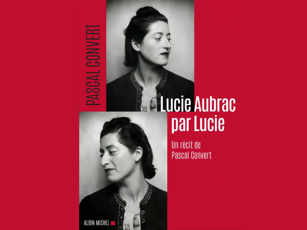 Rencontre : Lucie Aubrac par Lucie, un récit de Pascal Convert
