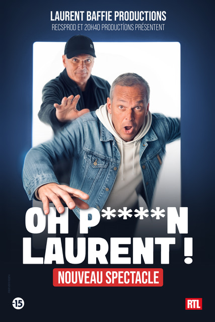 Laurent Baffie - Oh Putain Laurent !!