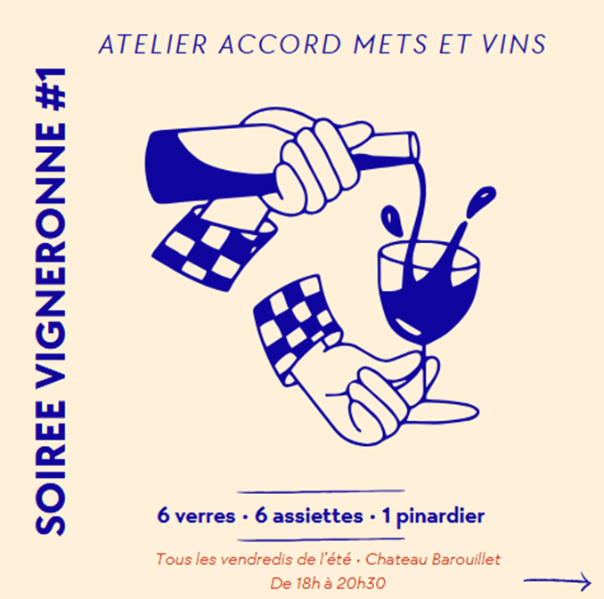 Soirée Vigneronne au château Barouillet x Pinardier - Atelier accord mets et vins